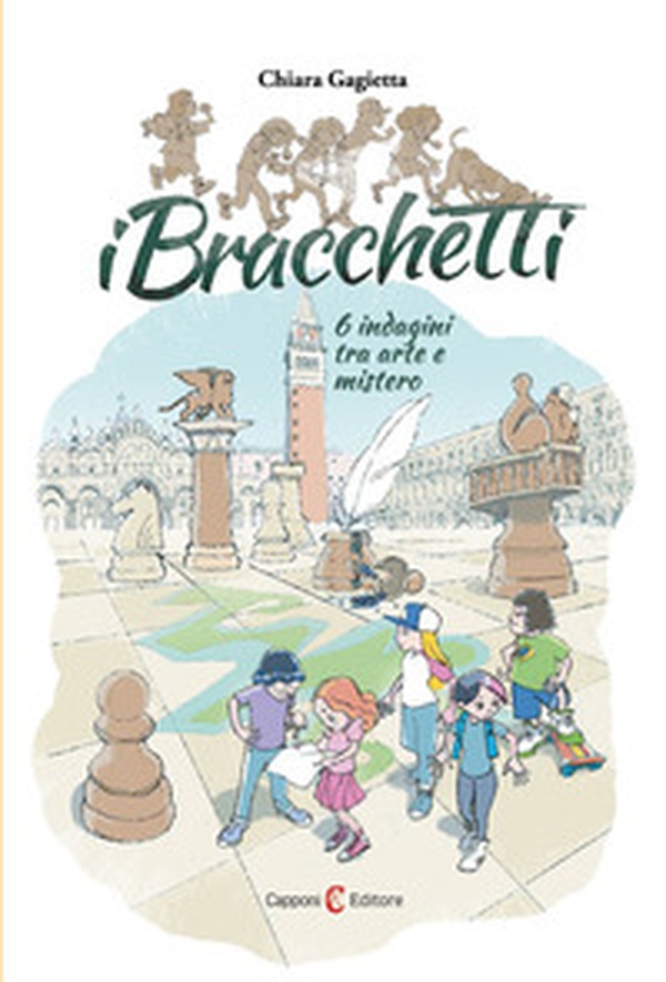 I bracchetti. 6 indagini tra arte e mistero - Librerie.coop I bracchetti. 6 indagini tra arte e mistero - Librerie.coop
