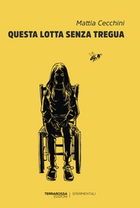 Questa lotta senza tregua - Librerie.coop