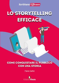 Lo storytelling efficace - Librerie.coop Lo storytelling efficace - Librerie.coop