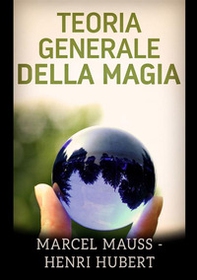 Teoria generale della magia - Librerie.coop