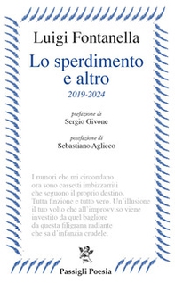 Lo sperdimento e altro. 2019-2024 - Librerie.coop Lo sperdimento e altro. 2019-2024 - Librerie.coop