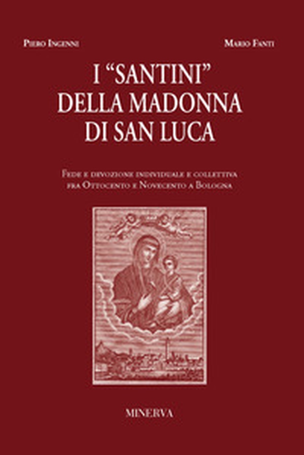 I santini della Madonna di San Luca - Librerie.coop I santini della Madonna di San Luca - Librerie.coop