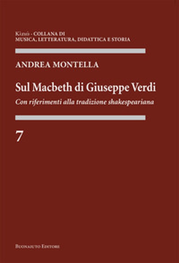 Sul «Macbeth» di Giuseppe Verdi. Con riferimenti alla tradizione shakespeariana - Librerie.coop Sul «Macbeth» di Giuseppe Verdi. Con riferimenti alla tradizione shakespeariana - Librerie.coop