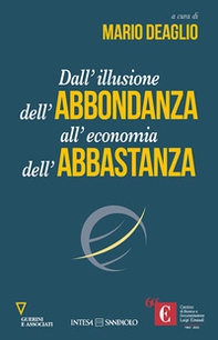 Dall'illusione dell'abbondanza all'economia dell'abbastanza - Librerie.coop