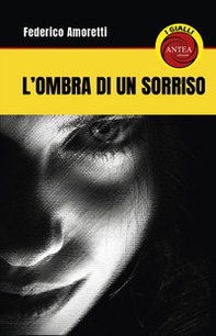 L'ombra del sorriso - Librerie.coop L'ombra del sorriso - Librerie.coop