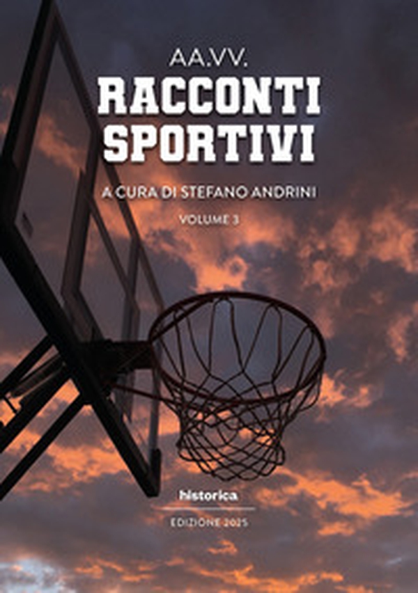 Racconti sportivi 2025 - Vol. 3 - Librerie.coop Racconti sportivi 2025 - Vol. 3 - Librerie.coop
