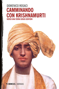 Camminando con Krishnamurti - Librerie.coop