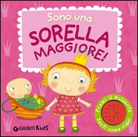 Sono una sorella maggiore! - Librerie.coop Sono una sorella maggiore! - Librerie.coop