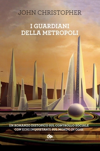 I guardiani della metropoli - Librerie.coop I guardiani della metropoli - Librerie.coop
