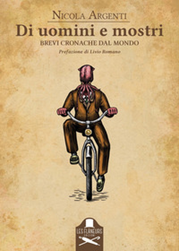Di uomini e mostri. Brevi cronache dal mondo - Librerie.coop Di uomini e mostri. Brevi cronache dal mondo - Librerie.coop