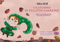 L'autunno di folletto Martino. Schede per Kamishibai. Ediz. italiana e inglese - Librerie.coop