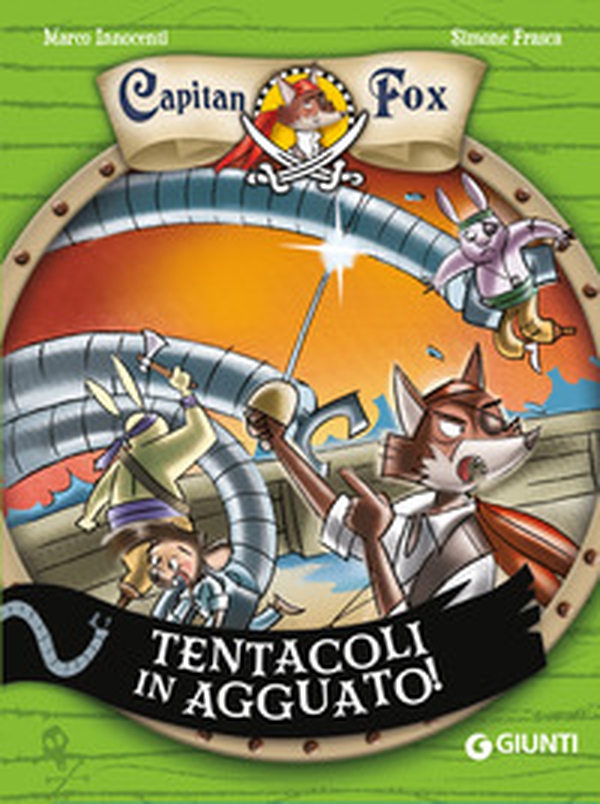 Tentacoli in agguato! Capitan Fox - Librerie.coop