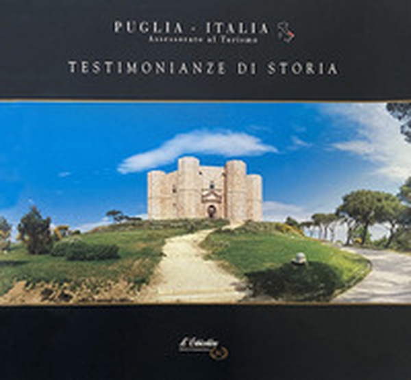 Puglia. Testimonianze di storia - Librerie.coop Puglia. Testimonianze di storia - Librerie.coop