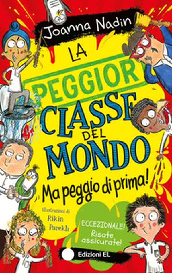 La peggior classe del mondo ma peggio di prima! - Librerie.coop La peggior classe del mondo ma peggio di prima! - Librerie.coop