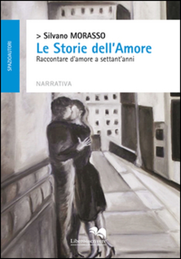 Le storie dell'amore. Raccontare d'amore a settant'anni - Librerie.coop Le storie dell'amore. Raccontare d'amore a settant'anni - Librerie.coop