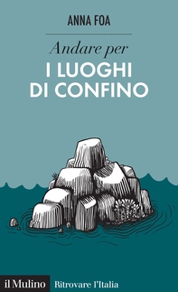Andare per i luoghi di confino - Librerie.coop