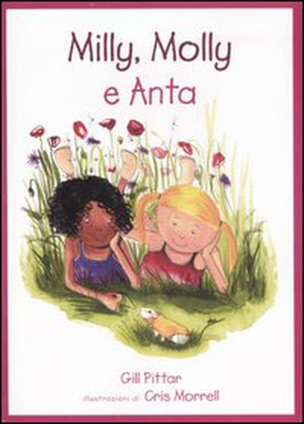 Milly, Molly e Anta - Librerie.coop Milly, Molly e Anta - Librerie.coop