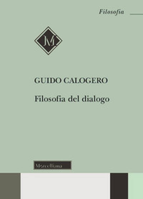 Filosofia del dialogo - Librerie.coop Filosofia del dialogo - Librerie.coop