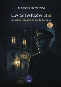 La stanza 3B. La prima indagine di Ennio Carbone - Librerie.coop