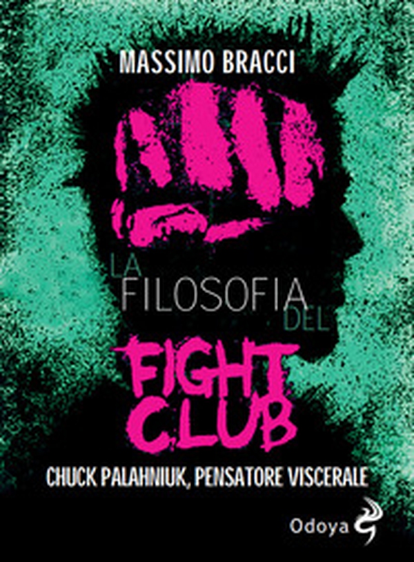 La filosofia del Fight Club. Chuck Palahniuk, pensatore viscerale - Librerie.coop La filosofia del Fight Club. Chuck Palahniuk, pensatore viscerale - Librerie.coop