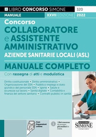 Concorso collaboratore e assistente amministrativo nelle Aziende Sanitarie Locali (ASL). Manuale completo - Librerie.coop