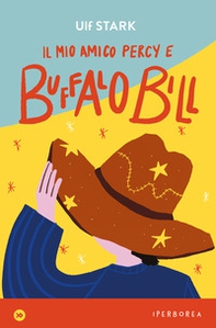 Il mio amico Percy e Buffalo Bill - Librerie.coop