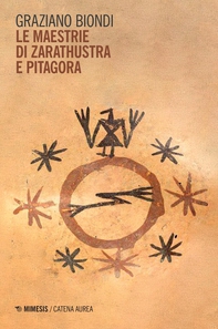 Le maestrie di Zarathustra e Pitagora - Librerie.coop
