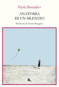 Anatomia di un silenzio - Librerie.coop