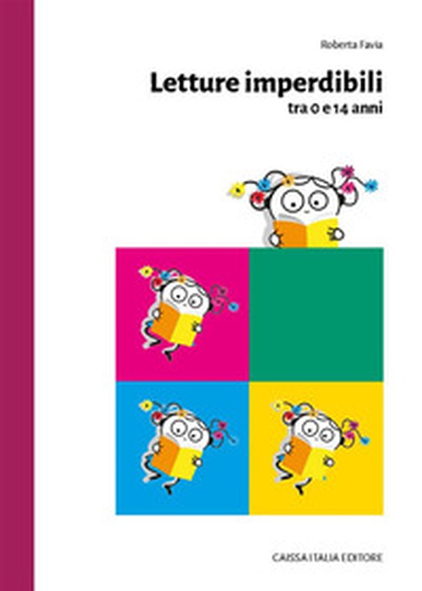 Letture imperdibili tra 0 e 14 anni - Librerie.coop Letture imperdibili tra 0 e 14 anni - Librerie.coop