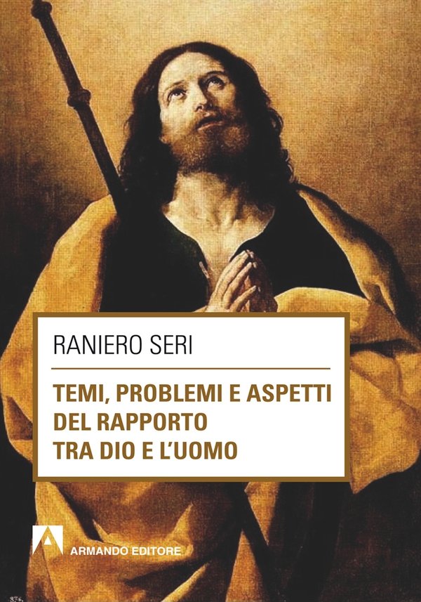 Temi, problemi e aspetti del rapporto tra Dio e l'Uomo - Librerie.coop Temi, problemi e aspetti del rapporto tra Dio e l'Uomo - Librerie.coop