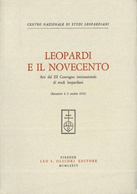 Leopardi e il Novecento. Atti del 3º Convegno internazionale di studi leopardiani (Recanati, 2-5 ottobre 1972) - Librerie.coop