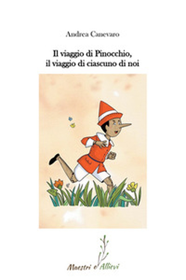 Il viaggio di Pinocchio, il viaggio di ciascuno di noi - Librerie.coop