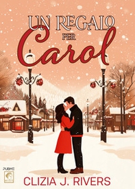Un regalo per Carol - Librerie.coop Un regalo per Carol - Librerie.coop