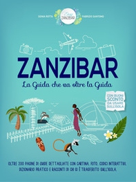 Zanzibar. La guida che va oltre la guida - Librerie.coop