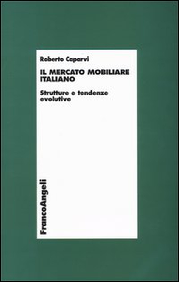 Il mercato mobiliare italiano. Strutture e tendenze evolutive - Librerie.coop