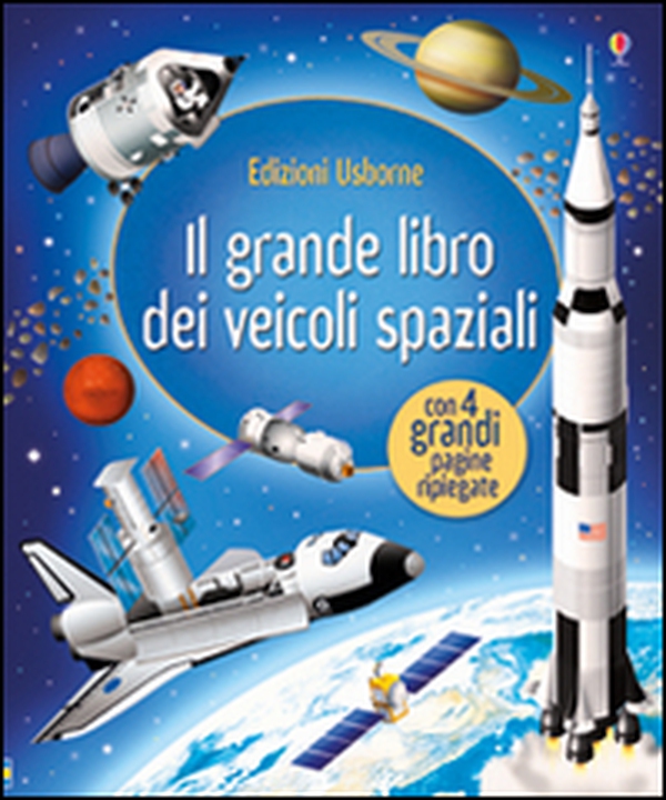 Il grande libro dei veicoli spaziali - Librerie.coop Il grande libro dei veicoli spaziali - Librerie.coop
