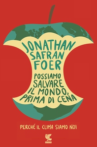 Possiamo salvare il mondo, prima di cena - Librerie.coop