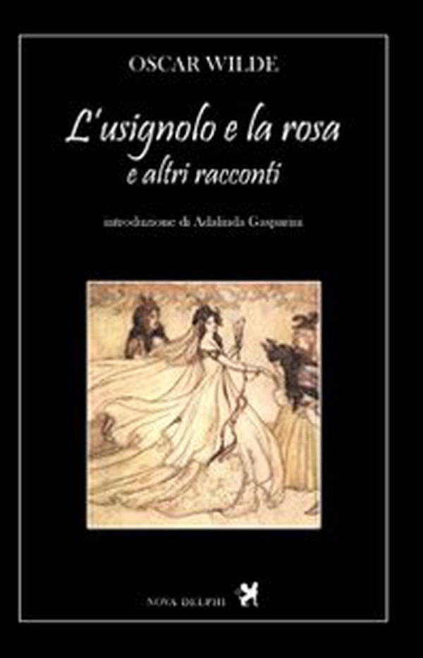 L'usignolo e la rosa e altri racconti - Librerie.coop L'usignolo e la rosa e altri racconti - Librerie.coop