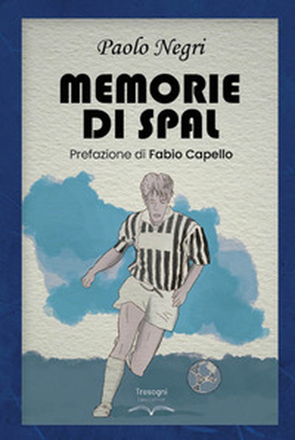 Memorie di SPAL - Librerie.coop Memorie di SPAL - Librerie.coop