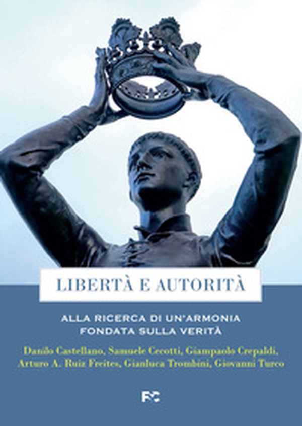 Libertà e autorità - Librerie.coop Libertà e autorità - Librerie.coop