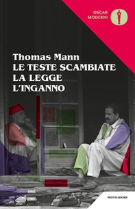 Le teste scambiate-La legge-L'inganno - Librerie.coop Le teste scambiate-La legge-L'inganno - Librerie.coop