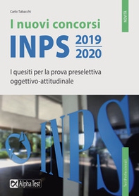 I nuovi concorsi INPS 2019-2020. I quesiti per la prova preselettiva oggettivo-attitudinale - Librerie.coop I nuovi concorsi INPS 2019-2020. I quesiti per la prova preselettiva oggettivo-attitudinale - Librerie.coop
