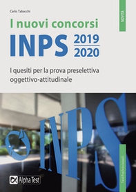 I nuovi concorsi INPS 2019-2020. I quesiti per la prova preselettiva oggettivo-attitudinale - Librerie.coop
