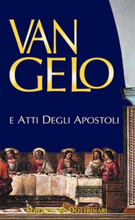 Vangelo e Atti degli Apostoli - Librerie.coop Vangelo e Atti degli Apostoli - Librerie.coop