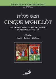 Cinque Meghillôt. Rut, Cantico dei Cantici, Qohelet, Lamentazioni, Ester - Librerie.coop