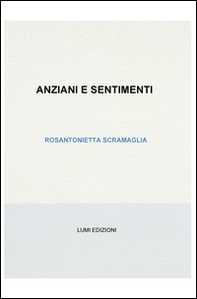 Anziani e sentimenti - Librerie.coop