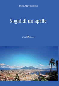 Sogni di un aprile - Librerie.coop