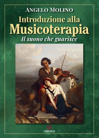 Introduzione alla musicoterapia. Il suono che guarisce - Librerie.coop