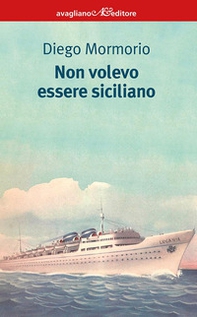 Non volevo essere siciliano - Librerie.coop