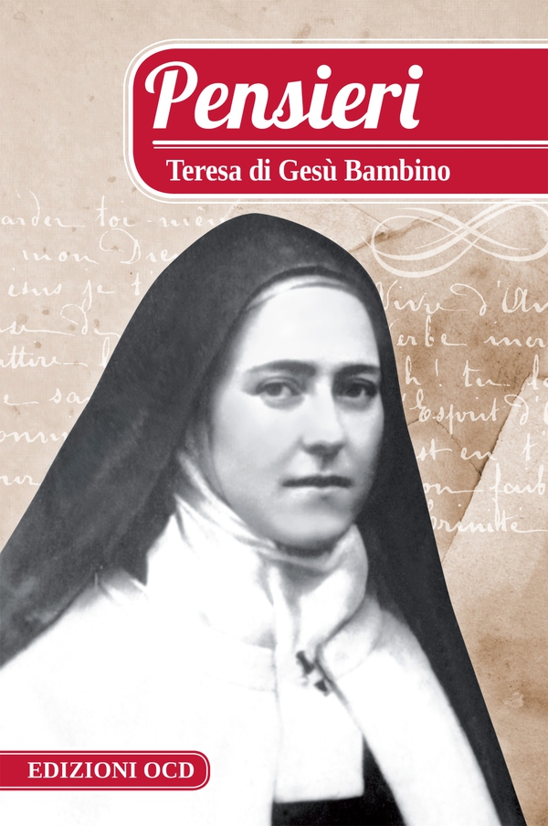 Pensieri. Teresa di Gesù Bambino - Librerie.coop Pensieri. Teresa di Gesù Bambino - Librerie.coop